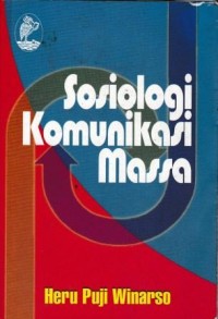 Image of Sosiologi Komunikasi Massa