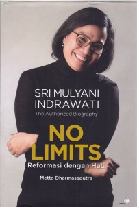 Image of Sri Mulyani Indrawati Teh Authorized Biography No Limits Reformasi dengan Hati