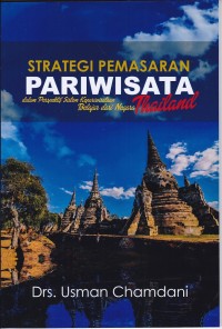 Image of Strategi Pemasaran Pariwisata dalam Perspektif Sistem Kepariwisataan Belajar dari Negara Thailand
