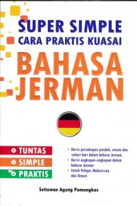 Image of Super Simple Cara Praktis Kuasai Bahasa Jerman