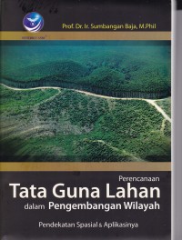Image of Perencanaan Tata Guna Lahan Dalam Pengembangan Wilayah
