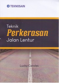 Image of Teknik Perkerasan Jalan Lentur