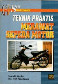 Image of Teknik Praktis Merawat Sepeda Motor