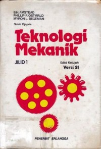 Image of Teknologi Mekanik Jilid 1 Edisi Ketujuh Versi SI