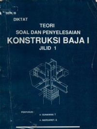 Image of Teori, Soal dan Penyelesaian  Konstruksi Baja Jilid 1