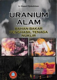 Image of Uranium Alam Bahan Bakar Penghasil Tenaga Nuklir
