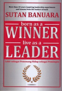 Image of Born As A Winner, Live As A Leader