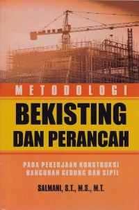 Image of Metodologi Bekisting dan Perancah pada Pekerjaan Konstruksi Bangunan Gedung dan Sipil