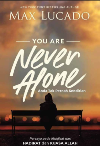 Image of Anda Tak Pernah Sendirian (You are Never Alone)