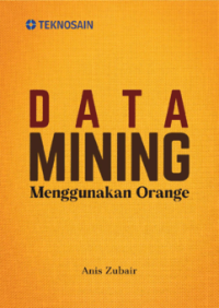 Image of DATA MINING MENGGUNAKAN ORANGE