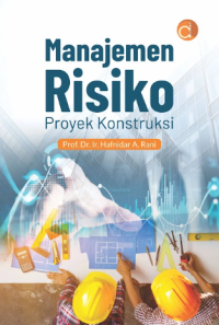 Image of Manajemen Risiko Proyek Konstruksi