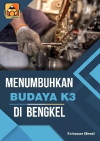 Image of Menumbuhkan Budaya K3 Di Bengkel