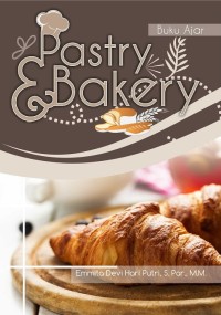 Image of Pastry And Bakery : Buku Bahan Ajar