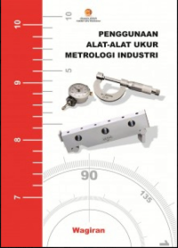 Image of Penggunaan Alat-Alat Ukur Metrologi Industri