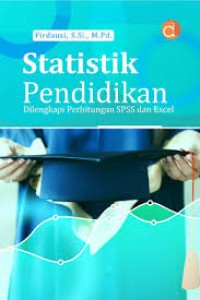 Image of Statistik Pendidikan Dilengkapi Perhitungan Spss Dan Excel