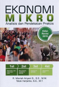 Image of Ekonomi Mikro, Analisis dan Pendekatan Praktis Edisi Revisi 2019