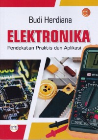 Image of Elektronika: Pendekatan Praktis dan Aplikasi