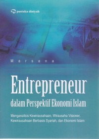 Image of Entrepreneur dalam Perspektif Ekonomi Islam; Menganalisis Kewirausahaan, Wirausaha