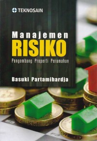 Image of Manajemen Risiko; Pengembang Properti Perumahan
