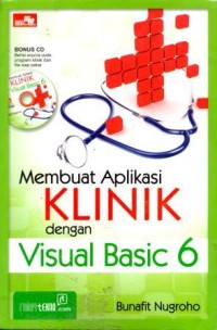 Image of Membuat Aplikasi KLINIK dengan Visual Basic 6
