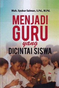 Image of Menjadi Guru yang Dicintai Siswa