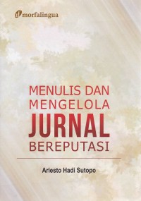Image of Menulis dan Mengelola Jurnal Bereputasi