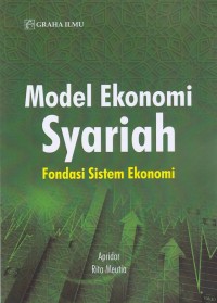 Image of Model Ekonomi Syariah; Fondasi Sistem Ekonomi