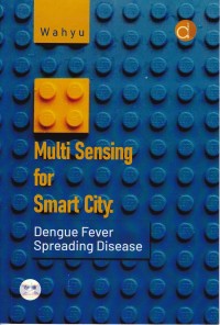 Image of Multi Sensing For  Smart City Dengue Fever Spreading Disease