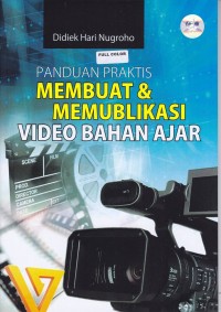 Image of Panduan Praktis Membuat & Membublikasi Video Bahan Ajar