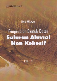 Image of Pengenalan  Bentuk Dasar Saluran Aluvial  Non Kohensif