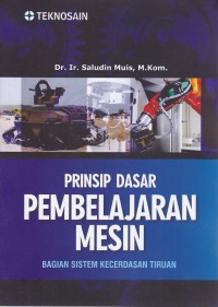 Image of Prinsip Dasar Pembelajaran Mesin; Bagian Sistem Kecerdasan Tiruan