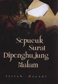 Image of Sepucuk Surat Dipenghujung Malam