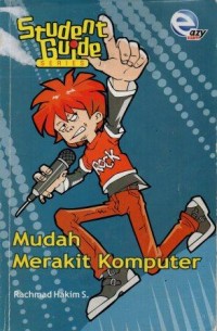 Image of Student Guide Series Mudah Merakit Komputer